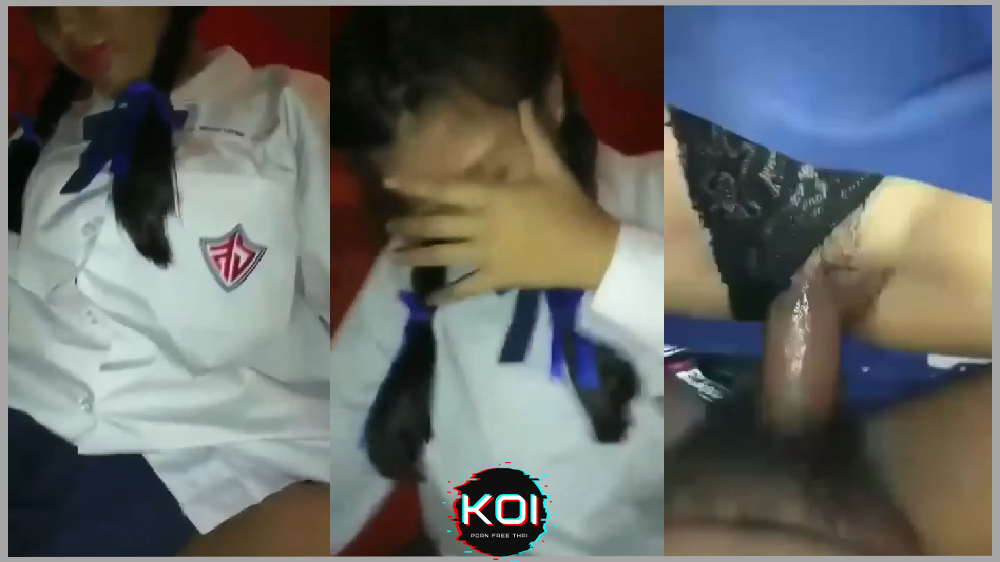 คลิปโป๊หลุดนักเรียนไทย เย็ดคาชุดแหวกกางเกงในเย็ดxxxเสียงไทยชัดเจน
